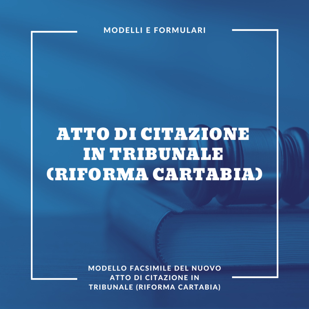 Atto Di Citazione In Tribunale Riforma Cartabia Modello Fac Simile