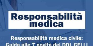 Responsabilità medica: le 7 novità sulla sanità del ddl gelli. Superate legge balduzzi e responsabilità da contatto sociale. Non più responsabilità medica contrattuale ma responsabilità medica extracontrattuale