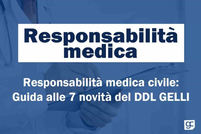 Responsabilità medica: le 7 novità sulla sanità del ddl gelli. Superate legge balduzzi e responsabilità da contatto sociale. Non più responsabilità medica contrattuale ma responsabilità medica extracontrattuale