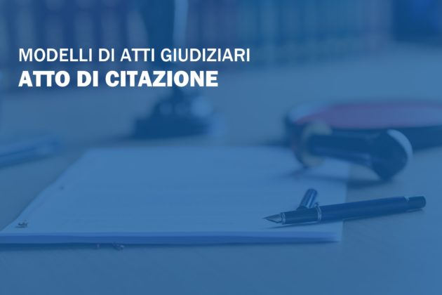 Atto Di Citazione In Tribunale: Modello E Formulario Per La Redazione