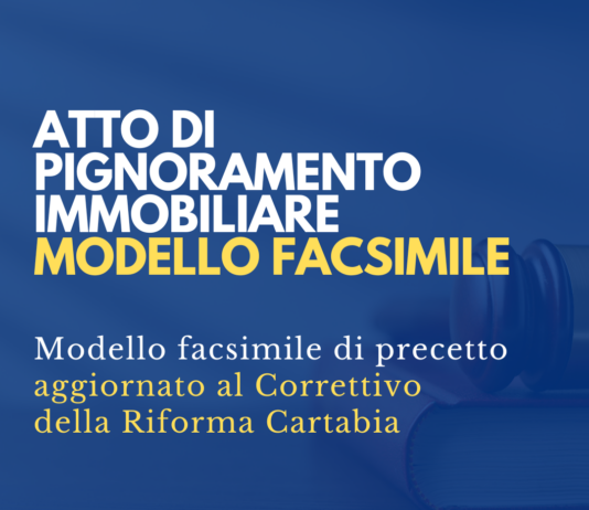 atto di pignoramento immobiliare correttivo riforma cartabia modello facsimile