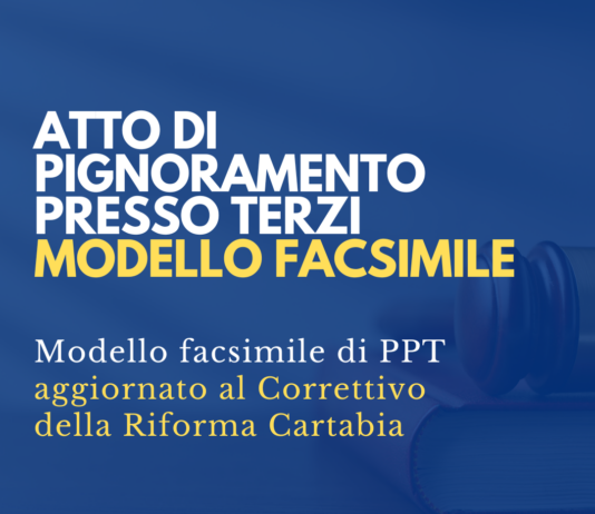 atto di pignoramento presso terzi correttivo riforma cartabia modello facsimile