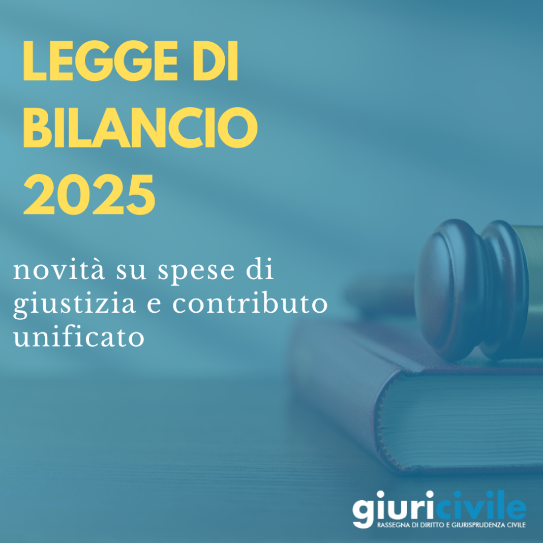 Legge di Bilancio 2025: novità su spese di giustizia e contributo unificato