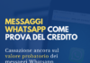 messaggi whatsapp come prova del credito