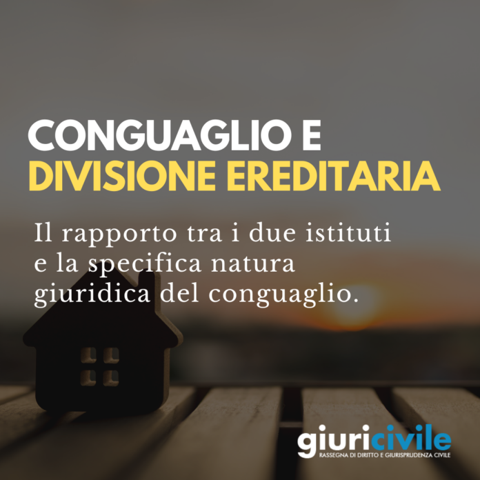 Rapporto tra conguaglio e divisione ereditaria