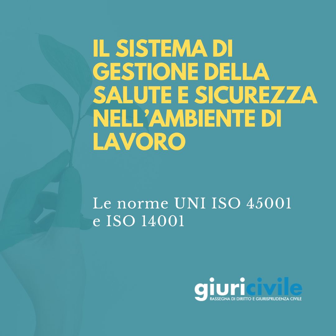 UNI ISO 45001 e ISO 14001: sicurezza e ambiente sul lavoro