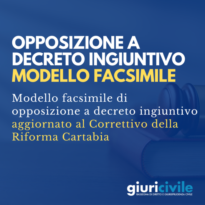 atto di citazione in opposizione a decreto ingiuntivo in tribunale riforma cartabia modello fac simile atto di citazione in opposizione a decreto ingiuntivo in tribunale riforma cartabia modello fac simile