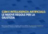 Magistrati e uso dell’AI: ecco le raccomandazioni del CSM