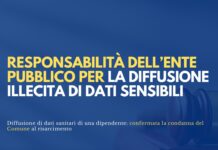 Diffusione illecita di dati sensibili: quando l’ente pubblico risponde dei danni