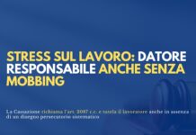 Il datore può essere responsabile per danni da ambiente lavorativo nocivo pure in assenza di mobbing