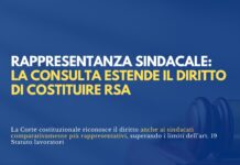 RSA: la Consulta apre anche ai sindacati comparativamente più rappresentativi