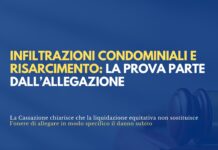 Infiltrazioni condominiali e risarcimento del danno: serve l’allegazione specifica
