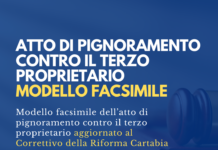 Pignoramento contro il terzo proprietario (Correttivo Riforma Cartabia): modello e formulario per la redazione atto di pignoramento contro il terzo proprietario correttivo riforma cartabia modello facsimile