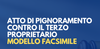 atto di pignoramento contro il terzo proprietario correttivo riforma cartabia modello facsimile