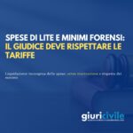 Spese di lite e parametri forensi: il giudice deve rispettare i minimi tariffari