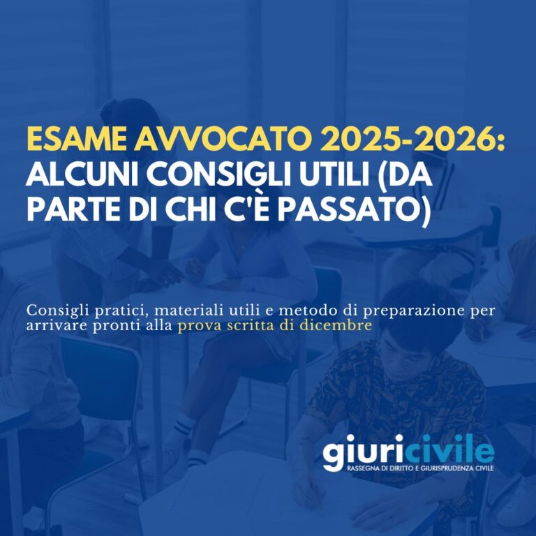 Esame avvocato 2025-26: ecco alcuni consigli utili (da parte di chi c’è passato)