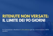Ritenute previdenziali non versate: perché il termine di 90 giorni è decisivo