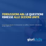 Fideiussioni ABI: le questioni rimesse alle Sezioni Unite