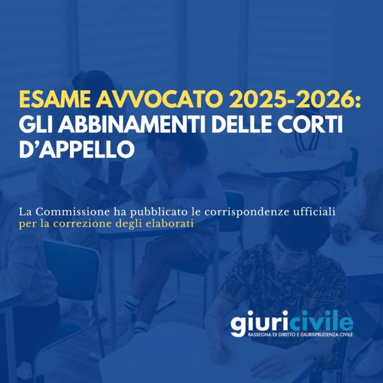 Esame avvocato 2025-26: pubblicati gli abbinamenti delle Corti d’appello
