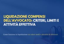 Compensi dell’avvocato, come funziona la liquidazione tra valori medi e pluralità di difensori