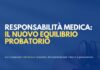 Responsabilità medica: il nuovo equilibrio tra causalità e prove