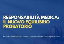 Responsabilità medica: il nuovo equilibrio tra causalità e prove