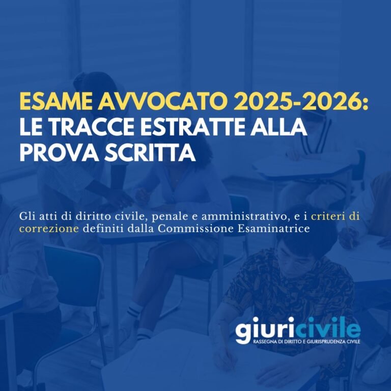 Esame avvocato 2025-26, prova scritta: tracce estratte e criteri di correzione