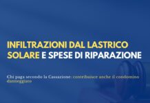 Infiltrazioni dal lastrico solare: anche il condomino danneggiato contribuisce alle spese di riparazione