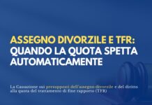 Assegno divorzile e TFR: quando la quota spetta automaticamente