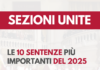 Sezioni Unite 2025 le 10 sentenze più importanti