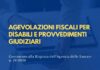 Agevolazioni fiscali per disabili e provvedimenti giudiziari – Commento alla Risposta dell’AdE n. 19/2026
