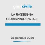 Rassegna giurisprudenziale del 28 gennaio