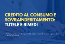 Credito al consumo e sovraindebitamento: tutele e rimedi