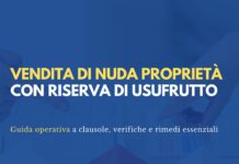 Vendita di nuda proprietà con riserva di usufrutto: rischi, clausole e tutele