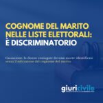 Donne coniugate e liste elettorali: devono essere identificate senza il cognome del marito
