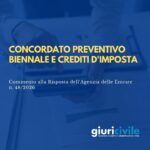 Concordato Preventivo Biennale e Crediti d’Imposta – Commento alla Risposta dell’AdE n. 48/2026