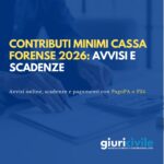 Contributi minimi Cassa Forense 2026: avvisi online, scadenze e pagamenti