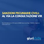 Sanzioni pecuniarie civili: consultazione VIR aperta fino al 10 marzo