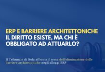 ERP e barriere architettoniche: il diritto esiste, ma chi è obbligato ad attuarlo?