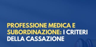 Professione medica e subordinazione: i criteri della Cassazione