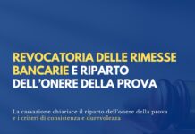 Revocatoria delle rimesse bancarie e riparto dell’onere della prova