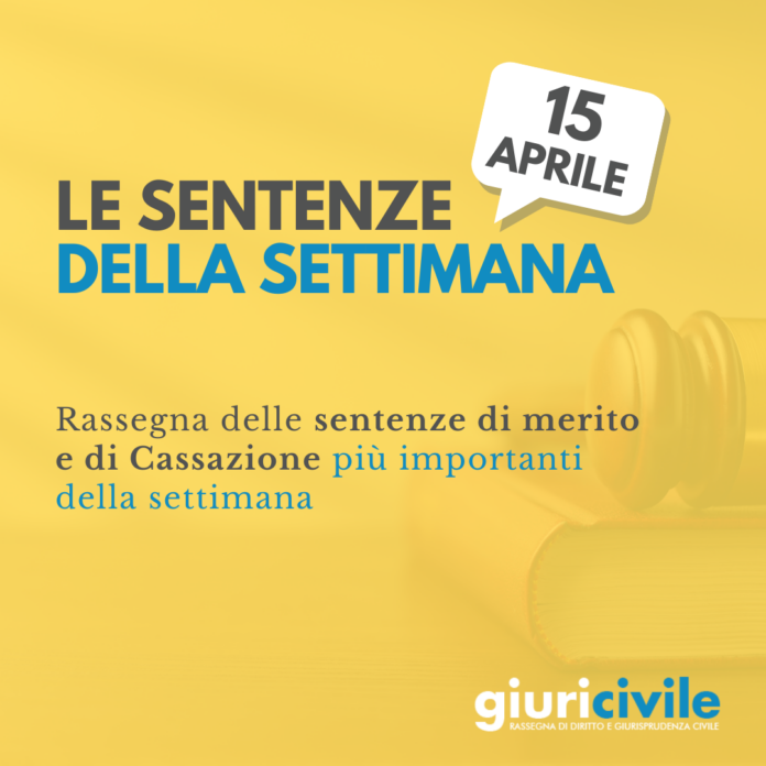 rassegna sentenze giurisprudenza cassazione merito 15 aprile