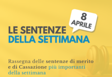 Le sentenze della settimana: rassegna di giurisprudenza del 15 aprile
