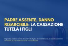 Mantenimento dei figli e danno da assenza genitoriale: la Cassazione punisce il disinteresse paterno