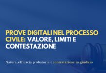 Prove digitali nel processo civile: acquisizione, disconoscimento e valore in giudizio