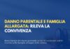 Danno parentale e famiglia allargata: rileva la convivenza