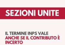 Sezioni Unite: il termine INPS vale anche se il contributo è incerto