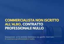 Commercialista non iscritto all’albo, contratto professionale nullo