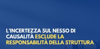 L’incertezza sul nesso di causalità esclude la responsabilità della struttura