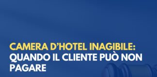 Camera d’hotel inagibile: quando il cliente può non pagare